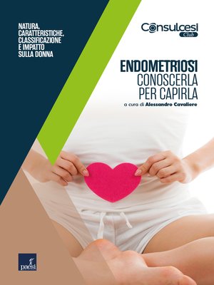 cover image of Endometriosi. Conoscerla per capirla
